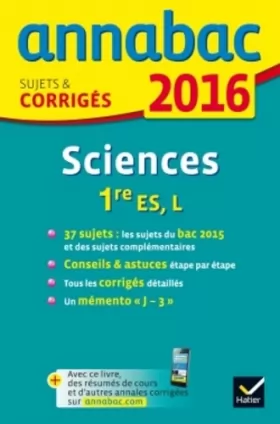 Couverture du produit · Annales Annabac 2016 Sciences 1re ES, L: sujets et corrigés du bac - Première ES, L