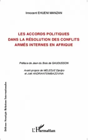 Couverture du produit · Les accords politiques dans la résolution des conflits armés internes en Afrique