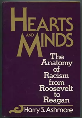 Couverture du produit · Hearts and minds: The anatomy of racism from Roosevelt to Reagan