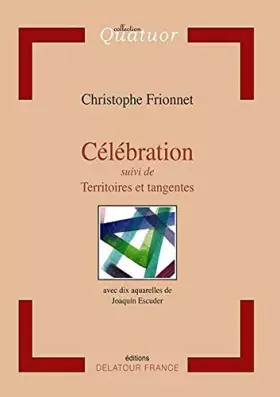 Couverture du produit · Celebration suivi de territoires et tangentes