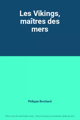 Couverture du produit · Les Vikings, maîtres des mers