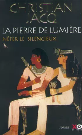 Couverture du produit · La Pierre de lumière, tome 1 : Nefer le silencieux