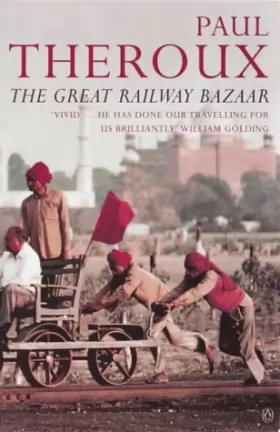 Couverture du produit · The Great Railway Bazaar: By Train Through Asia