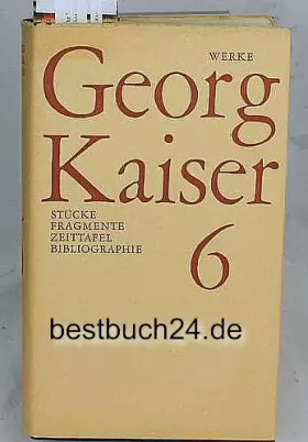 Couverture du produit · Stücke 1934-1944, Fragmente 1904-1945, Zeittafel, Bibliographie. (Bd. 6)