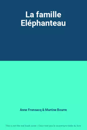 Couverture du produit · La famille Eléphanteau