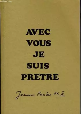 Couverture du produit · Avec vous je suis prêtre