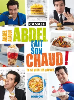 Couverture du produit · Abdel fait son chaud: en 50 recettes rapides