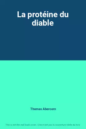 Couverture du produit · La protéine du diable