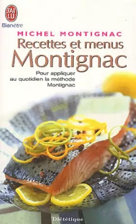 Couverture du produit · Recettes et menus Montignac ou la gastronomie nutritionnelle