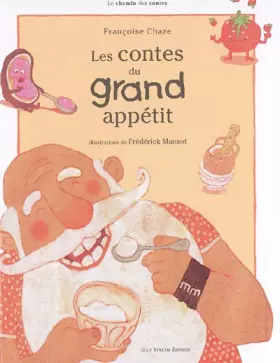 Couverture du produit · Les contes du grand appétit