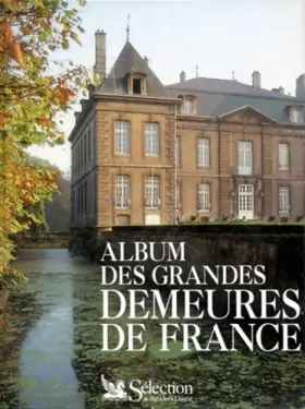 Couverture du produit · Album des grandes demeures de France