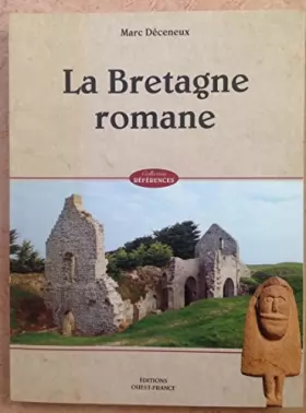 Couverture du produit · La Bretagne romane