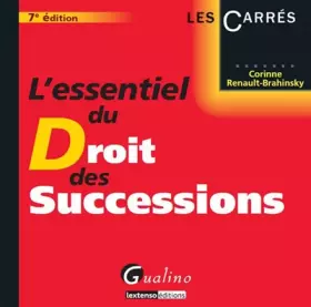 Couverture du produit · L'Essentiel du droit des successions, 7ème édition