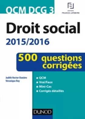 Couverture du produit · QCM DCG 3 - Droit social 2015/2016 - 3e éd.: 500 questions corrigées