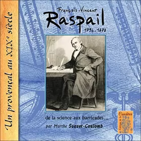 Couverture du produit · François-Vincent Raspail (1794-1878) : de la science aux barricades...