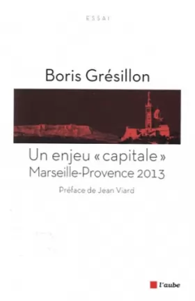 Couverture du produit · Marseille Provence 2013, un défi capital