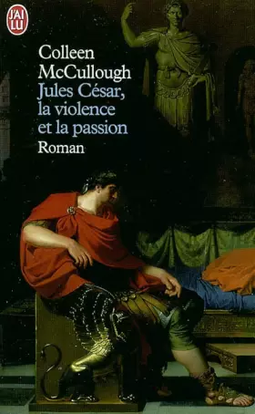 Couverture du produit · Jules César, la violence et la passion