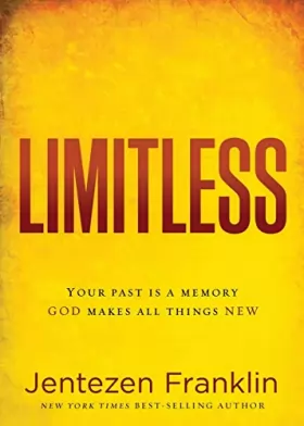 Couverture du produit · Limitless: Your Past Is a Memory: God Makes All Things New