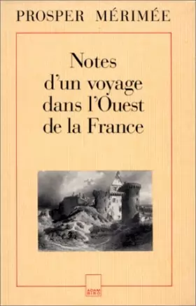Couverture du produit · Notes d'un voyage dans l'Ouest de la France : 1836