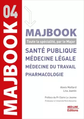 Couverture du produit · Santé publique, médecine légale, médecine du travail et pharmacologie: Toute la spécialité, par le Major