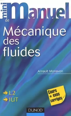 Couverture du produit · Mini manuel de Mécanique des fluides: Rappels de cours, exercices corrigés