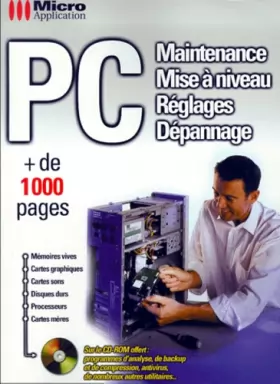 Couverture du produit · PC. Maintenance, Mise à niveau, Réglages, Dépannage, édition avec CD-ROM