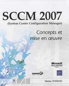 Couverture du produit · SCCM 2007 (System Center Configuration Manager) - Concepts et mise en oeuvre