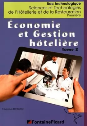 Couverture du produit · Economie et gestion hôtelière, 1re bac technologique sciences et technologies de l'hôtellerie et de la restauration : Tome 2