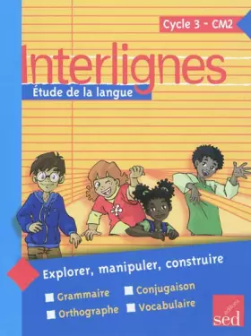 Couverture du produit · Etude de la langue CM2 Interlignes