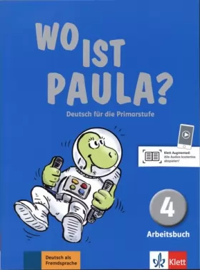 Couverture du produit · Wo ist Paula ? Deutsch für die Primarstufe : Arbeitsbuch 4 (1CD audio)