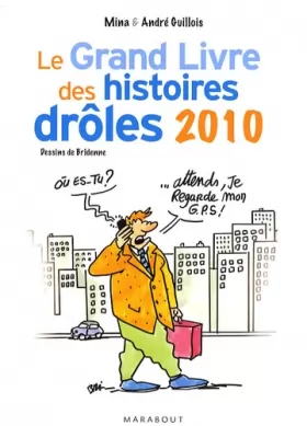 Mina Guillois - Le Grand Livre des histoires drôles 2010