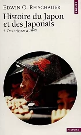Couverture du produit · Histoire du Japon et des Japonais, tome 1 by Edwin O. (Edwin Oldfather) Reischauer(1973-05-01)