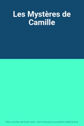 Couverture du produit · Les Mystères de Camille