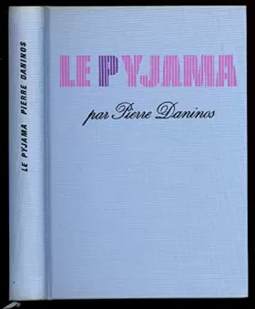 Couverture du produit · Le pyjama / Daninos, Pierre / Réf2825
