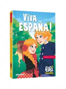 Couverture du produit · Lili Chantilly - Viva Espana ! - Tome 11