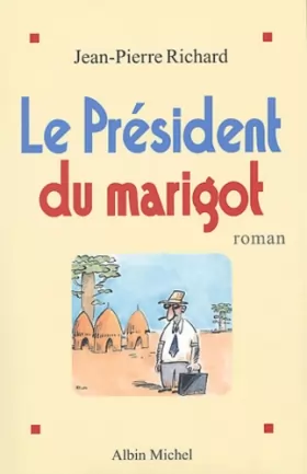 Couverture du produit · Le Président du Marigot