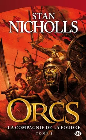 Couverture du produit · Orcs, tome 1 : La Compagnie de la foudre