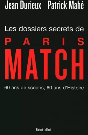 Couverture du produit · Les Dossiers Secrets de Paris Match