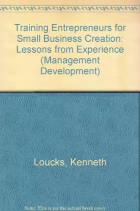 Couverture du produit · Training Entrepreneurs for Small Business Creation: Lessons from Experience