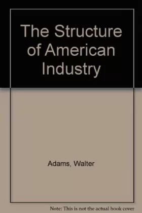 Couverture du produit · The Structure of American Industry