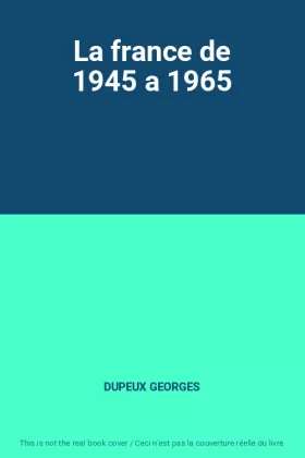 Couverture du produit · La france de 1945 a 1965