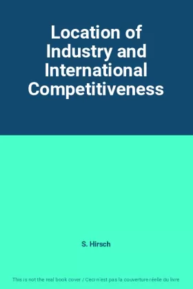 Couverture du produit · Location of Industry and International Competitiveness