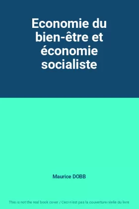Maurice DOBB - Economie du bien-être et économie socialiste