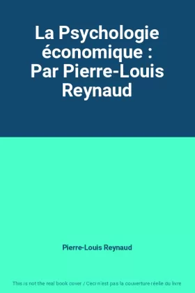 Couverture du produit · La Psychologie économique : Par Pierre-Louis Reynaud