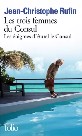 Couverture du produit · Les énigmes d'Aurel le Consul, II : Les trois femmes du Consul