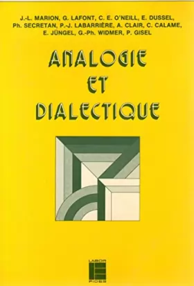 Couverture du produit · Analogie et dialectique : Essais de théologie fondamentale (Lieux théologiques)