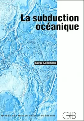 Couverture du produit · La subduction océanique