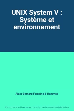 Couverture du produit · UNIX System V : Système et environnement