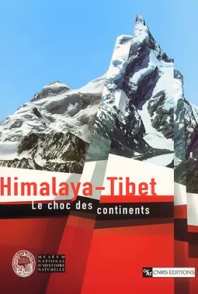 Avouac - Himalaya - Tibet : Le Choc des continents