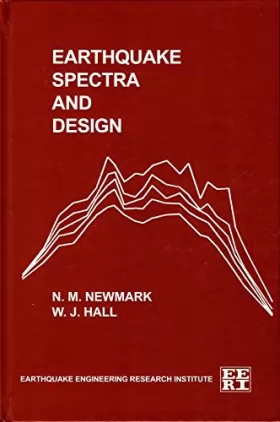 Nathan M. Newmark - Earthquake Spectra and Design